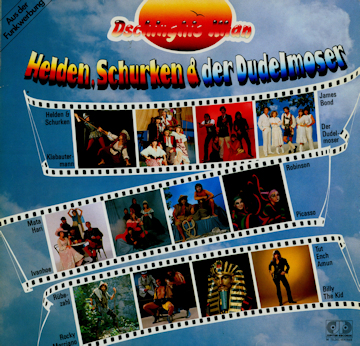 Dschinghis Khan  - Helden, Schurken und der Dudelmoser