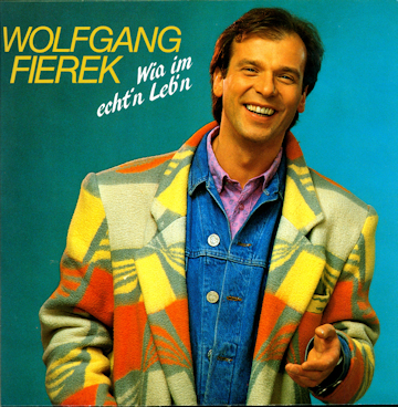 Wolfgang Fierek  - Wia im echt'n Leb'n
